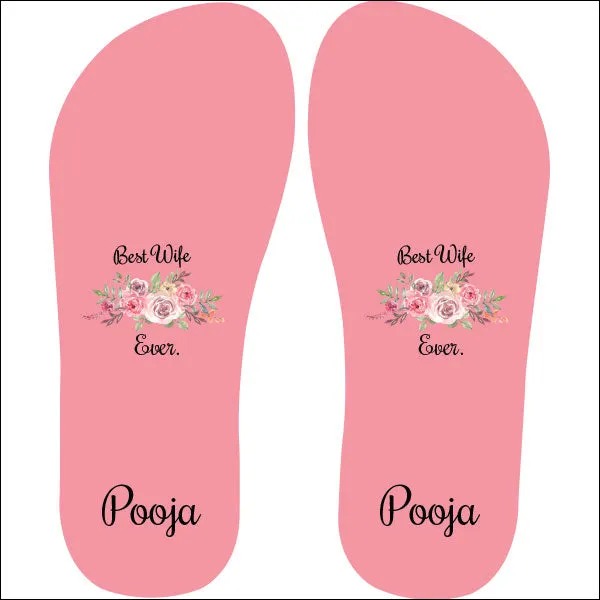 Best Wife Ever © Personalized Flip Flops